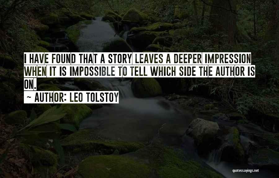 2 Sides Of The Story Quotes By Leo Tolstoy