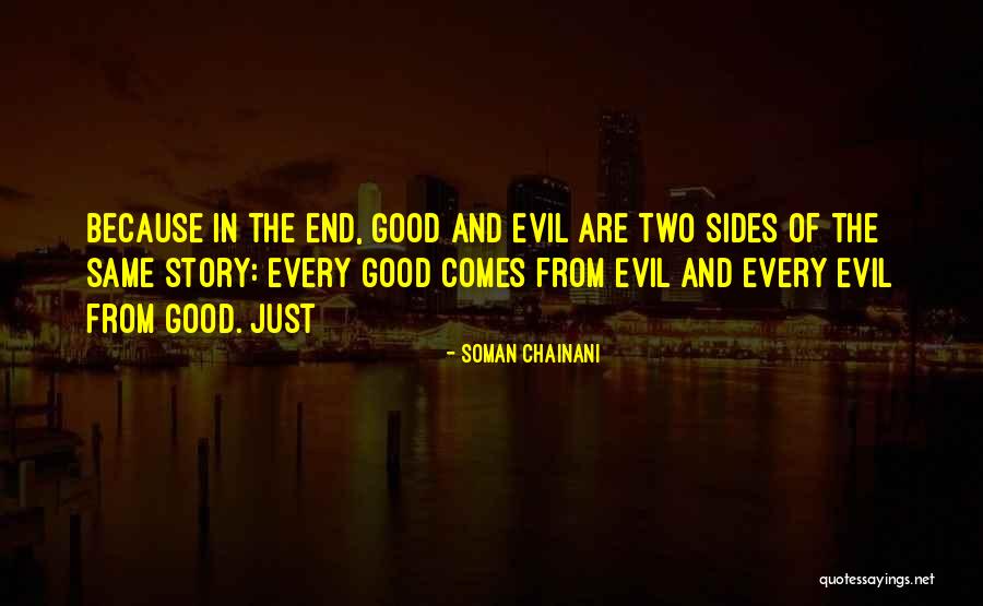 2 Sides To Every Story Quotes By Soman Chainani 2 Sides To Every Story Quotes By Soman Chainani