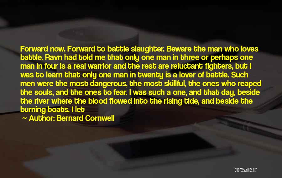 2 Souls One Heart Quotes By Bernard Cornwell