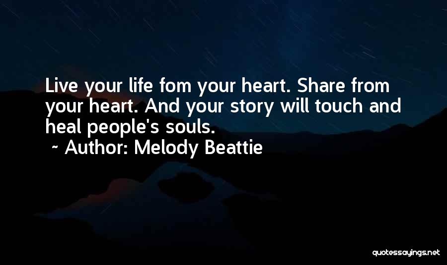 2 Souls One Heart Quotes By Melody Beattie