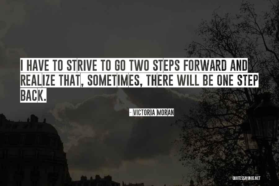 2 Steps Forward 3 Steps Back Quotes By Victoria Moran 2 Steps Forward 3 Steps Back Quotes By Victoria Moran