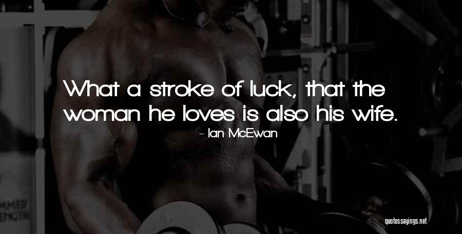 2 Stroke Vs 4 Stroke Quotes By Ian McEwan