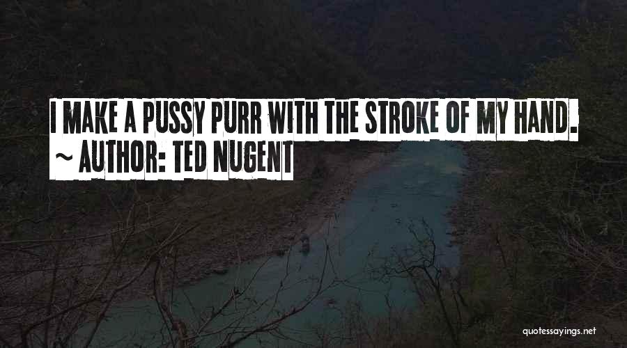 2 Stroke Vs 4 Stroke Quotes By Ted Nugent