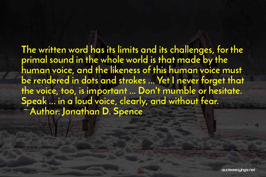 2 Strokes Quotes By Jonathan D. Spence