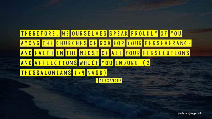 2 Thessalonians 3 Quotes By Alexander 2 Thessalonians 3 Quotes By Alexander