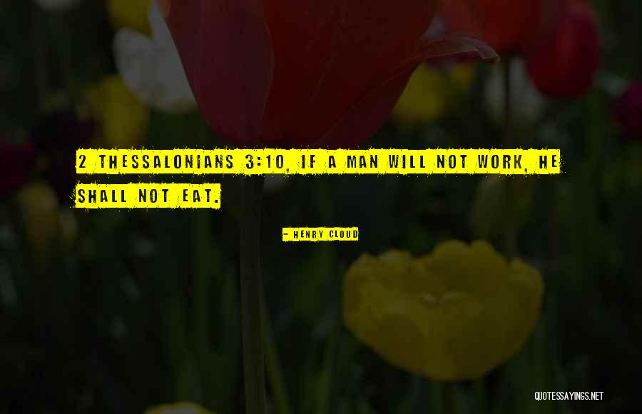 2 Thessalonians 3 Quotes By Henry Cloud 2 Thessalonians 3 Quotes By Henry Cloud