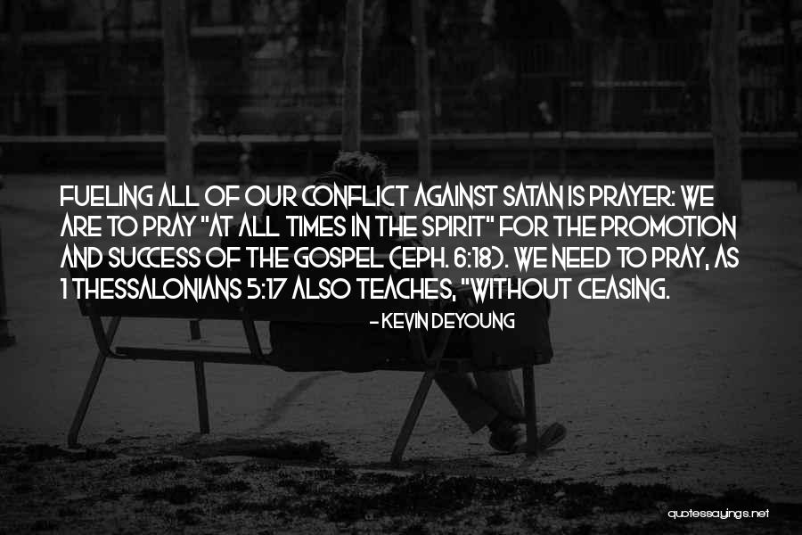 2 Thessalonians 3 Quotes By Kevin DeYoung 2 Thessalonians 3 Quotes By Kevin DeYoung