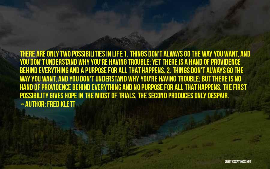 2 Things Quotes By Fred Klett