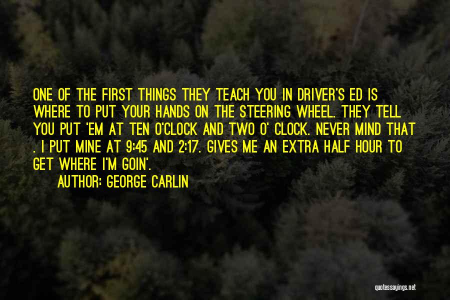 2 Things Quotes By George Carlin