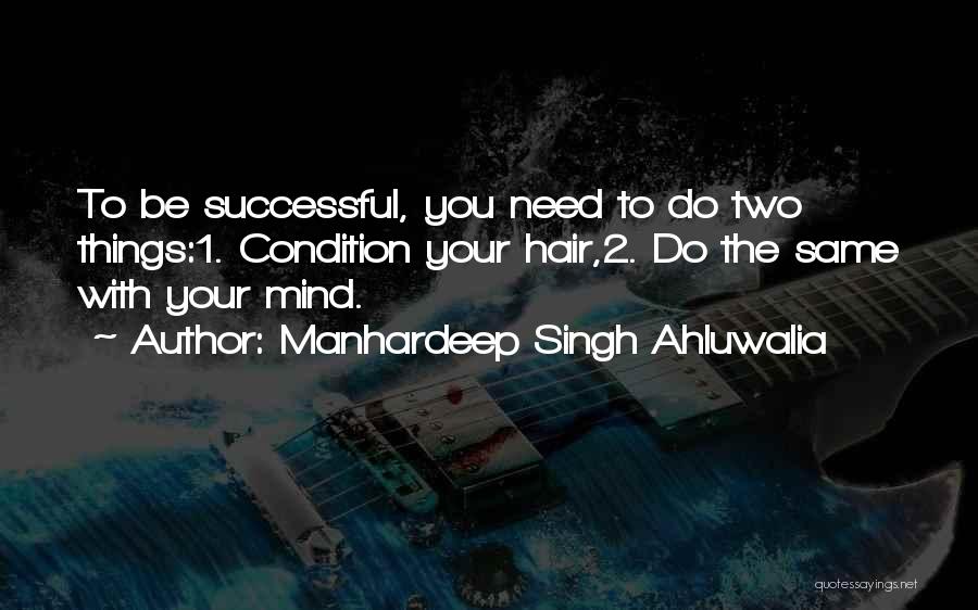 2 Things Quotes By Manhardeep Singh Ahluwalia