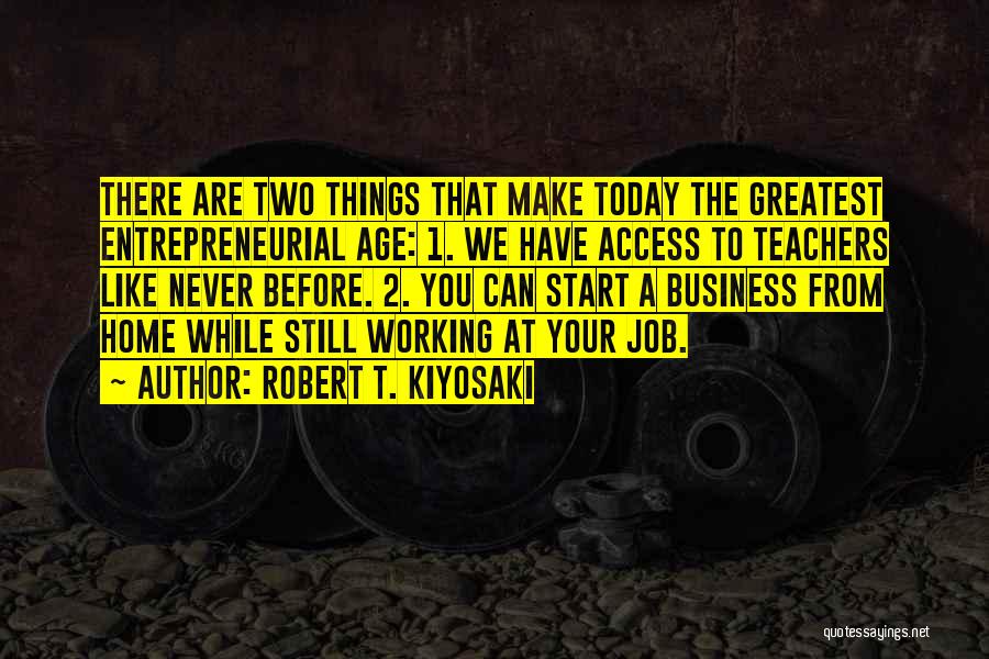 2 Things Quotes By Robert T. Kiyosaki