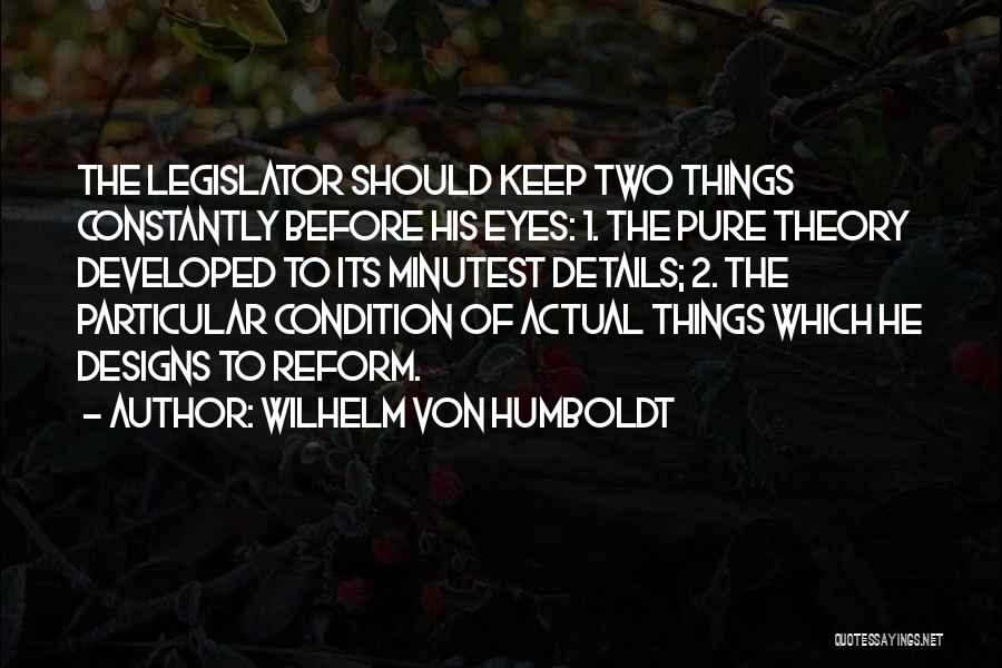 2 Things Quotes By Wilhelm Von Humboldt