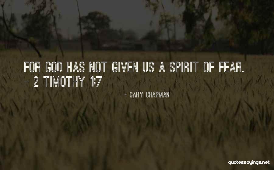 2 Timothy 1 7 Quotes By Gary Chapman