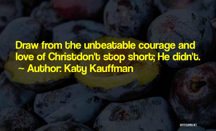 2 Timothy Quotes By Katy Kauffman