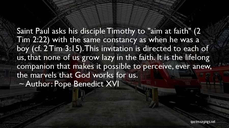 2 Timothy Quotes By Pope Benedict XVI