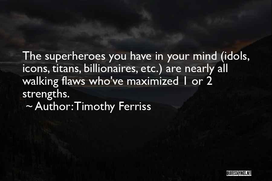 2 Timothy Quotes By Timothy Ferriss