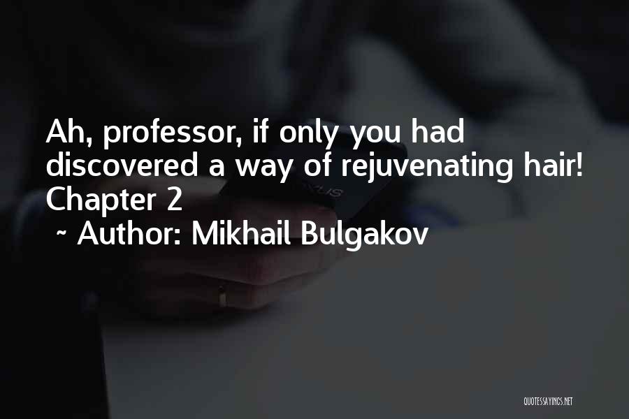 2 Way Quotes By Mikhail Bulgakov