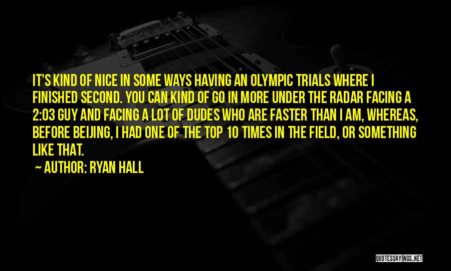 2 Ways Quotes By Ryan Hall