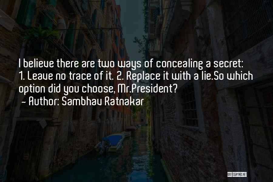 2 Ways Quotes By Sambhav Ratnakar