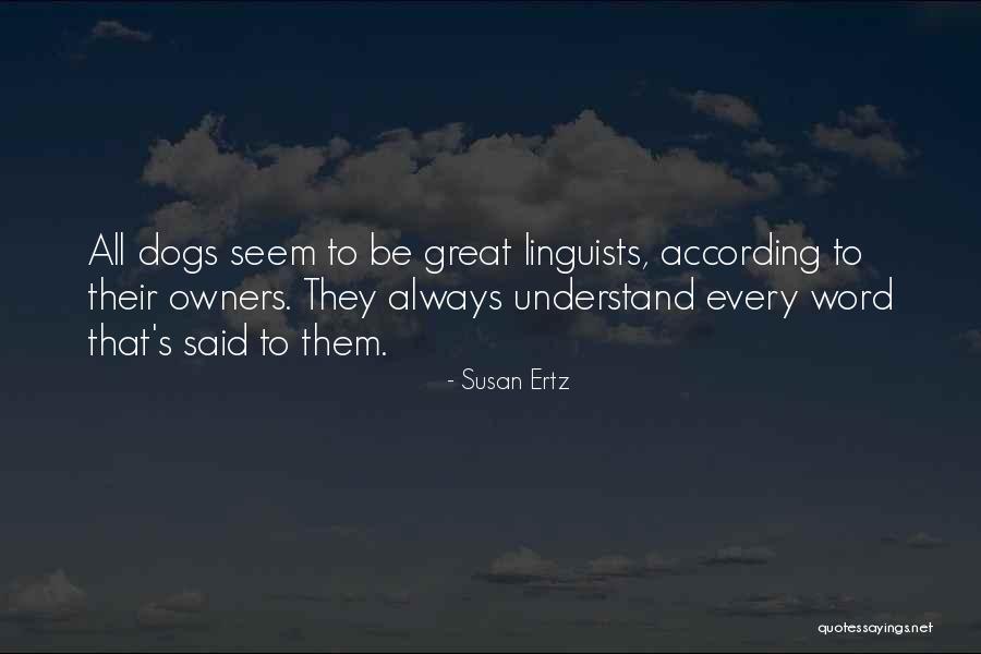 2 Word Dog Quotes By Susan Ertz