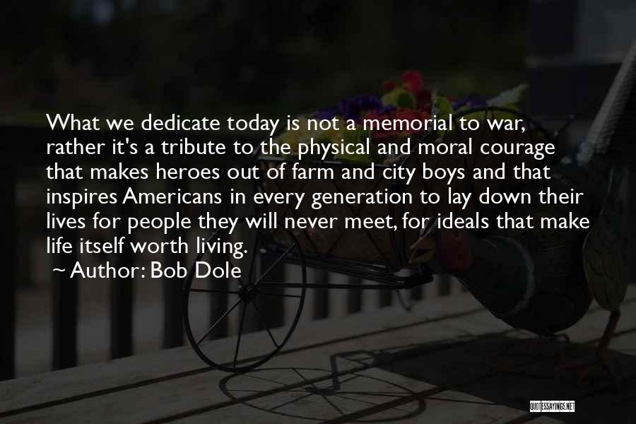 2 World War Quotes By Bob Dole