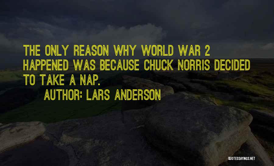 2 World War Quotes By Lars Anderson