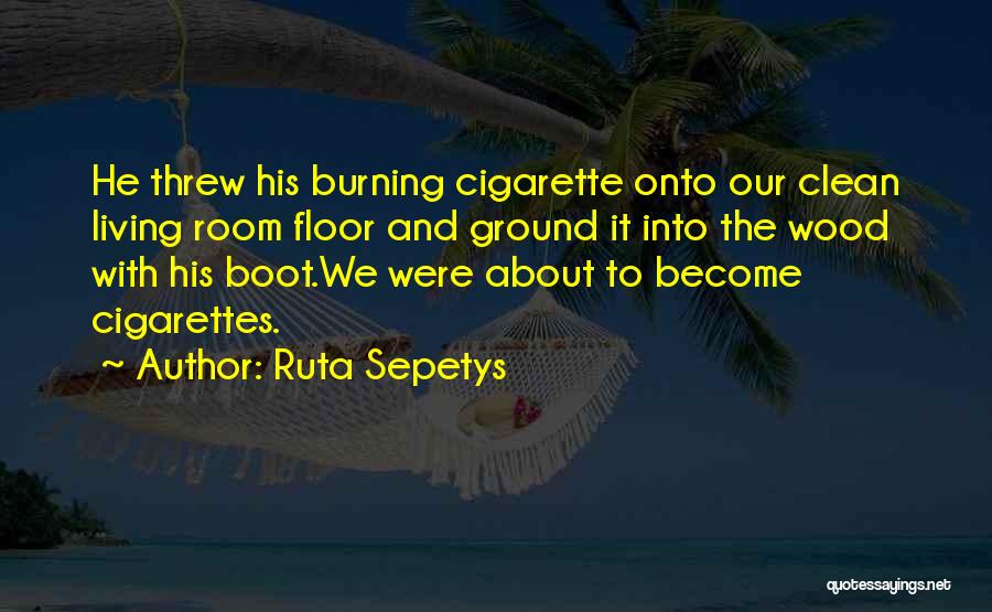 2 World War Quotes By Ruta Sepetys