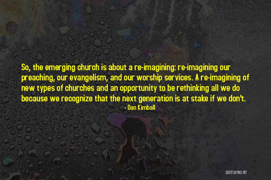 2 Worship Services Quotes By Dan Kimball 2 Worship Services Quotes By Dan Kimball