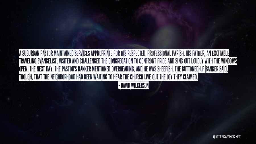 2 Worship Services Quotes By David Wilkerson 2 Worship Services Quotes By David Wilkerson