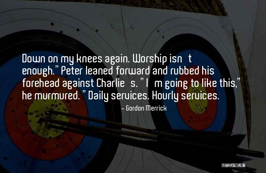 2 Worship Services Quotes By Gordon Merrick 2 Worship Services Quotes By Gordon Merrick