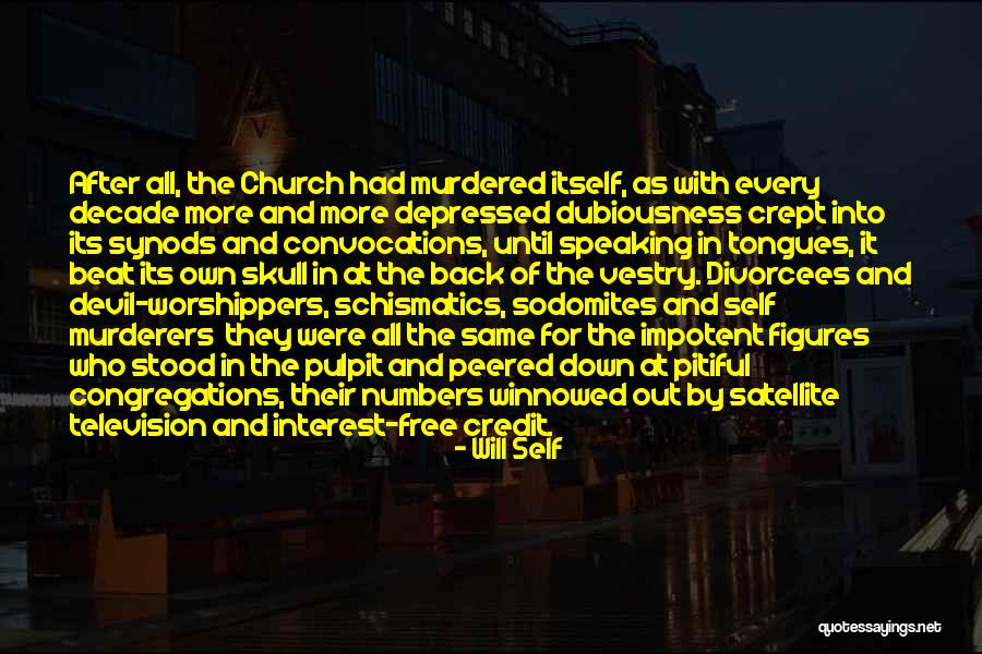 2 Worshippers Quotes By Will Self 2 Worshippers Quotes By Will Self