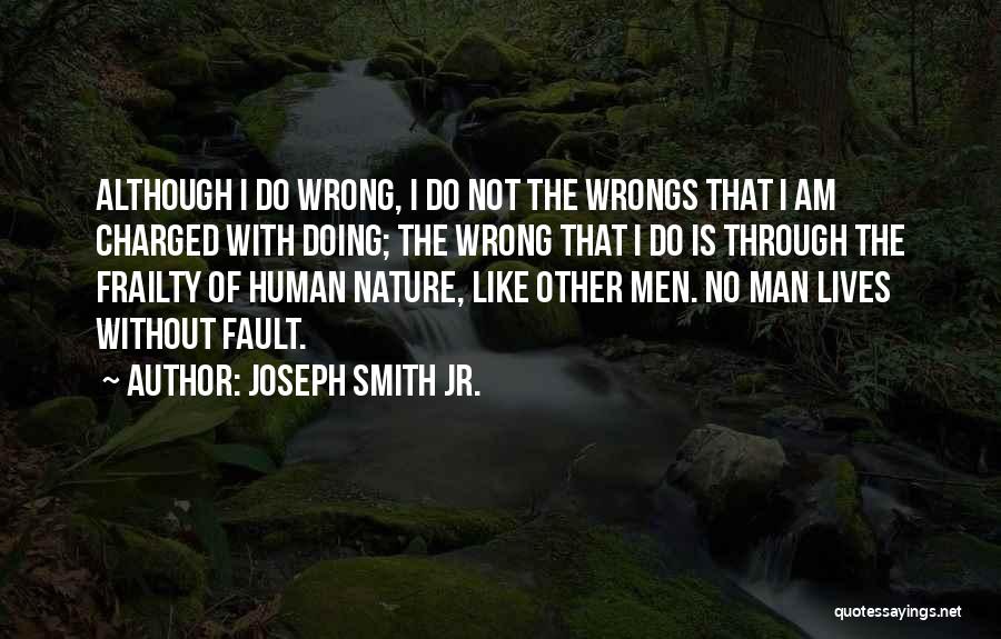 2 Wrongs Quotes By Joseph Smith Jr.
