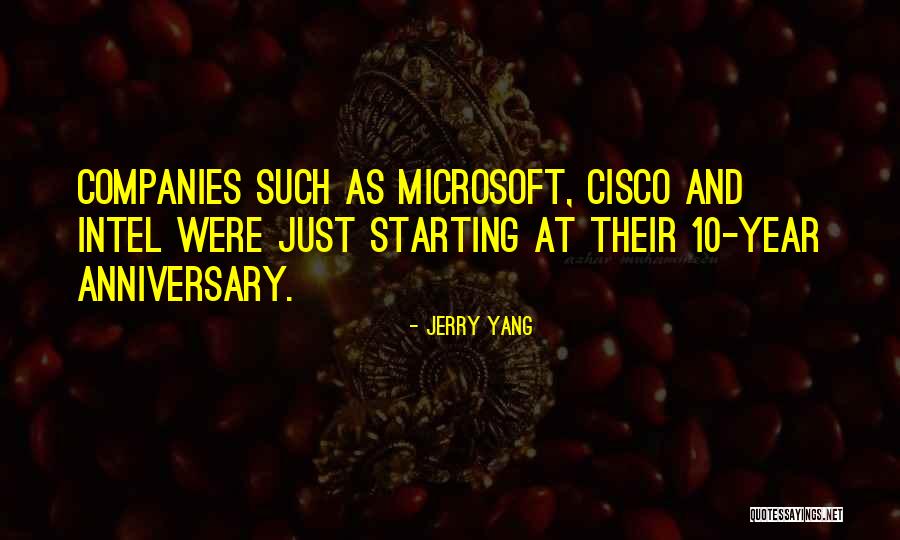 2 Year Anniversary Quotes By Jerry Yang 2 Year Anniversary Quotes By Jerry Yang