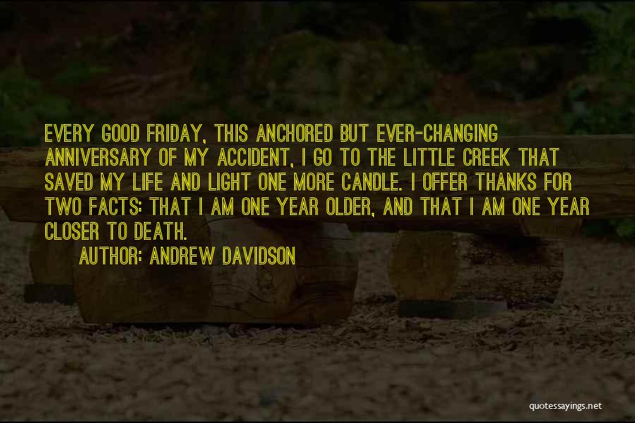 2 Year Death Anniversary Quotes By Andrew Davidson