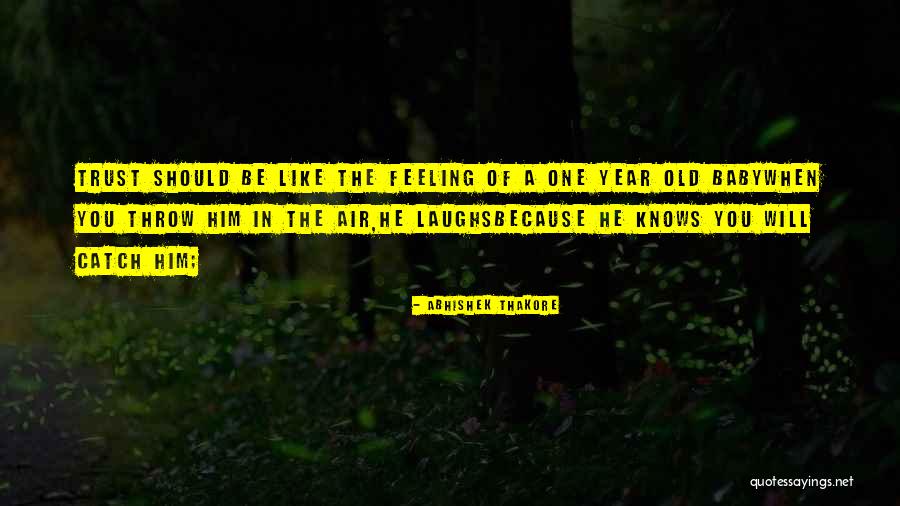 2 Year Old Baby Quotes By Abhishek Thakore 2 Year Old Baby Quotes By Abhishek Thakore