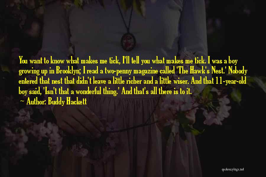 2 Year Old Boy Quotes By Buddy Hackett