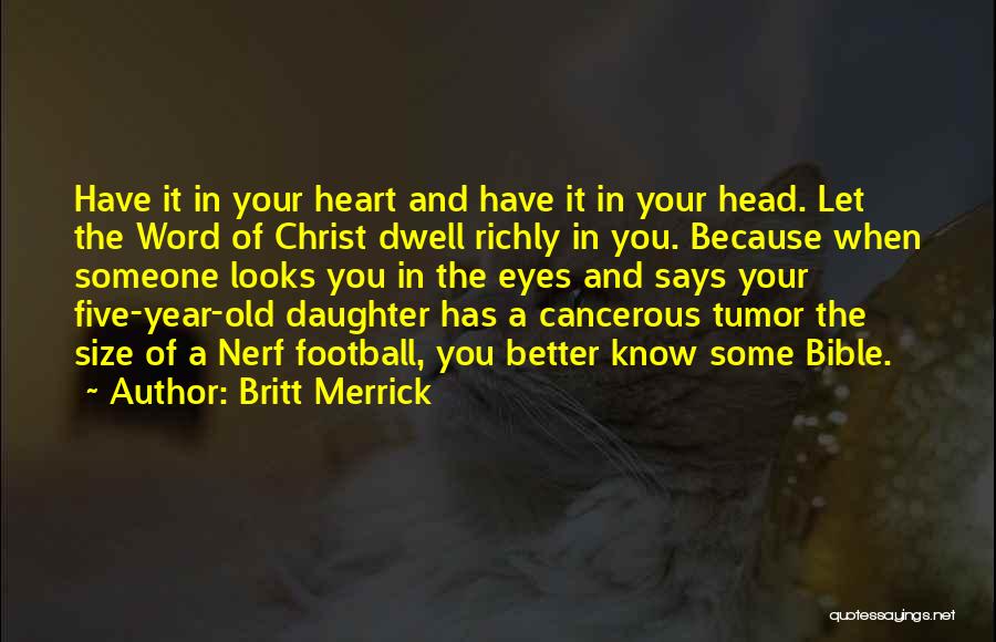 2 Year Old Daughter Quotes By Britt Merrick