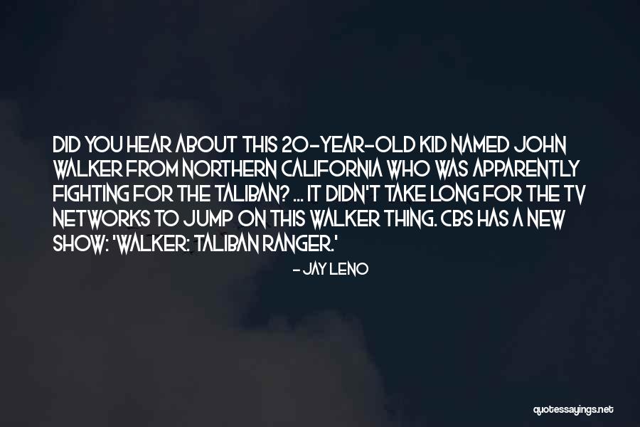 2 Year Old Kid Quotes By Jay Leno