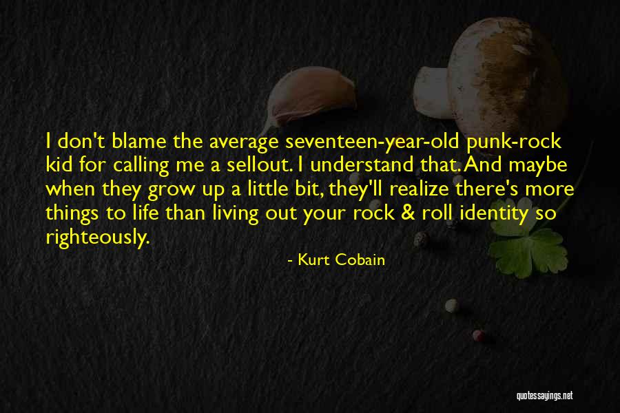 2 Year Old Kid Quotes By Kurt Cobain