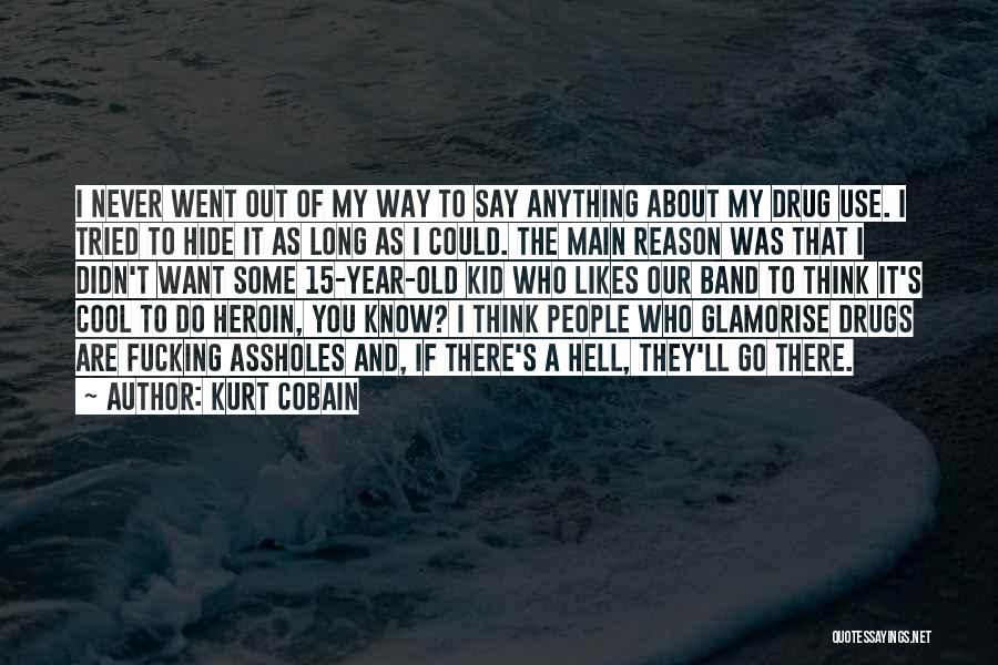 2 Year Old Kid Quotes By Kurt Cobain