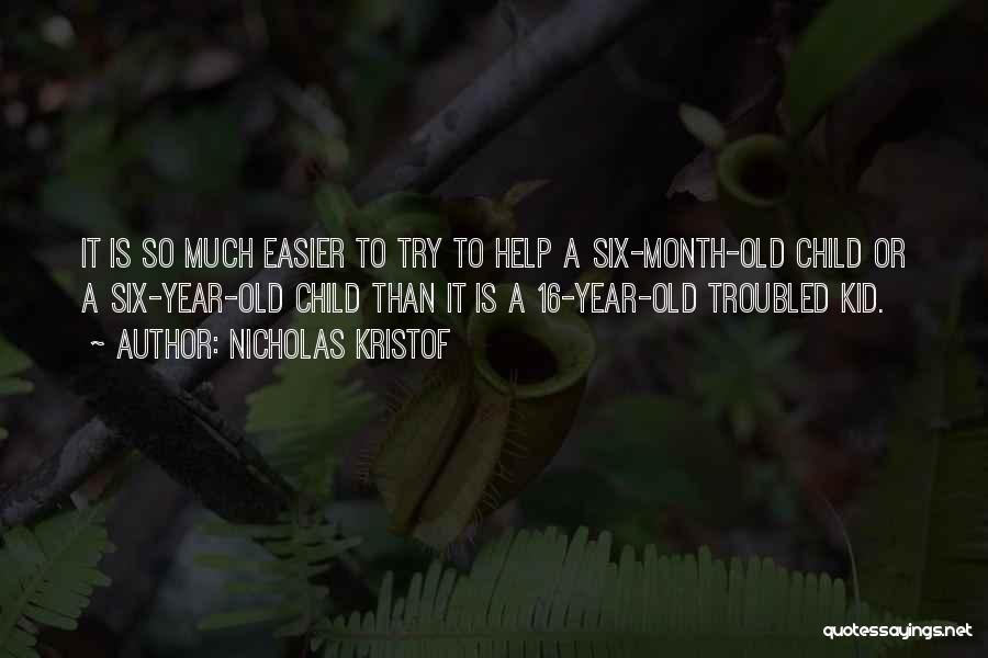 2 Year Old Kid Quotes By Nicholas Kristof