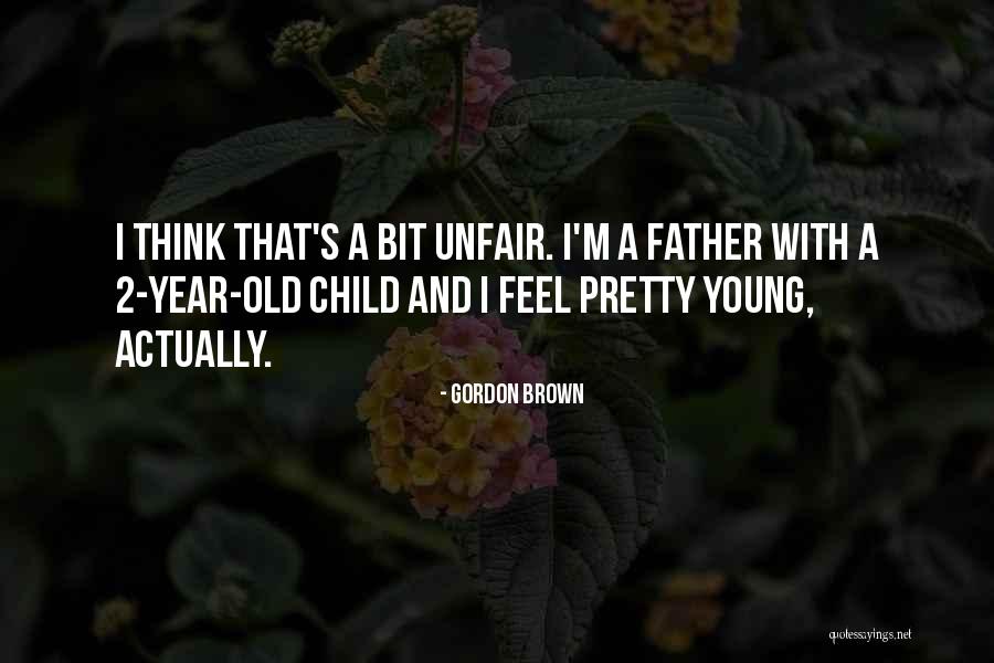 2 Year Old Quotes By Gordon Brown