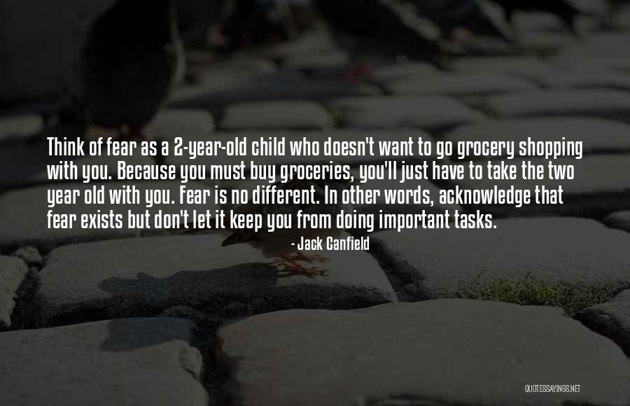 2 Year Old Quotes By Jack Canfield