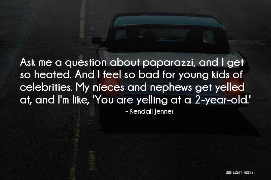 2 Year Old Quotes By Kendall Jenner