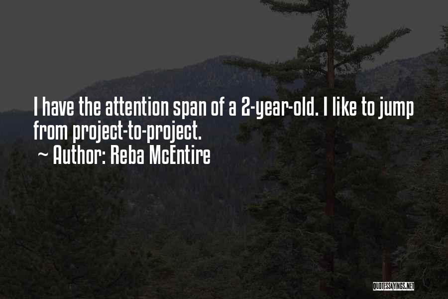 2 Year Old Quotes By Reba McEntire