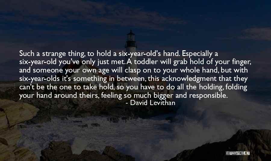 2 Year Old Toddler Quotes By David Levithan 2 Year Old Toddler Quotes By David Levithan