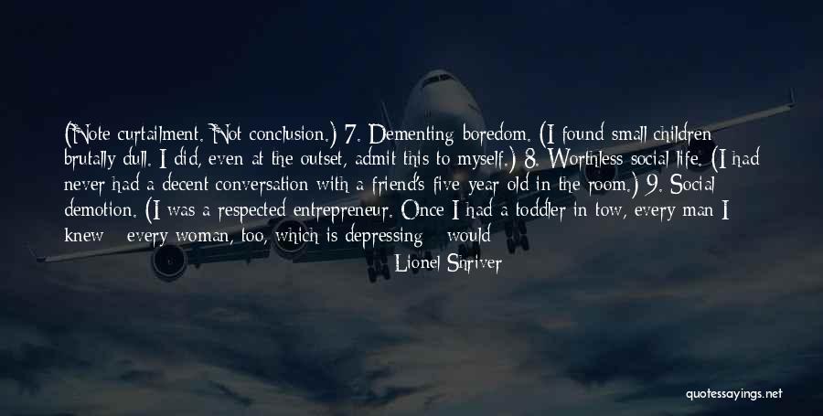 2 Year Old Toddler Quotes By Lionel Shriver 2 Year Old Toddler Quotes By Lionel Shriver