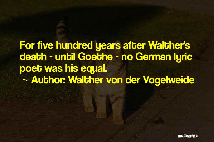 2 Years After Death Quotes By Walther Von Der Vogelweide