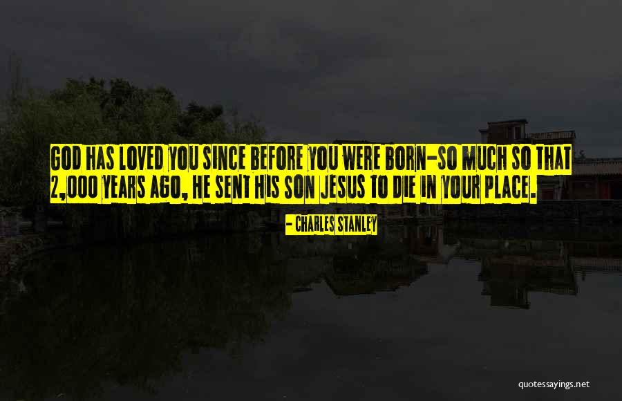 2 Years Ago Quotes By Charles Stanley 2 Years Ago Quotes By Charles Stanley