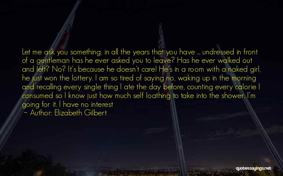 2 Years And Counting Quotes By Elizabeth Gilbert